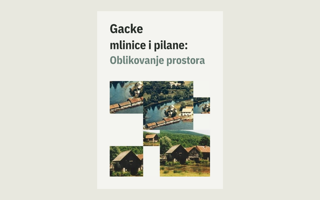 Gacke mlinice i pilane - Muzej Gacke Otočac - Gacko pučko otvoreno učilište Otočac - Letci - Izdavaštvo